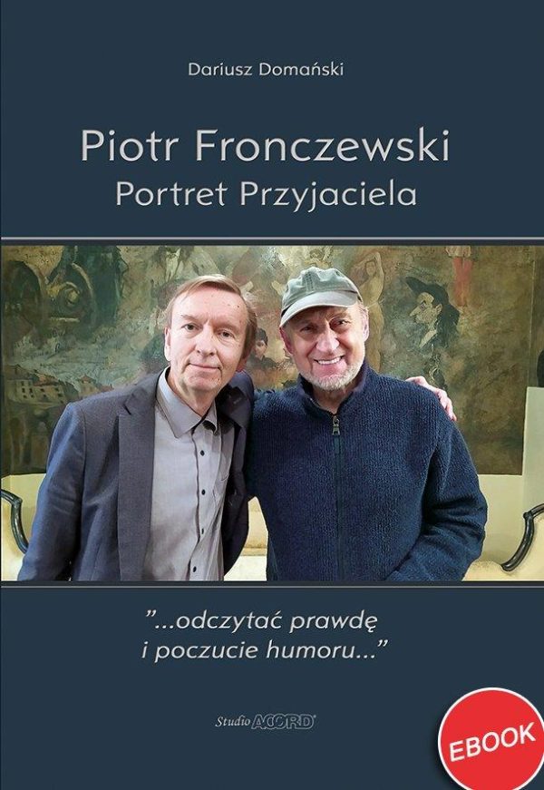 Piotr Fronczewski Portret Przyjaciela - ebook