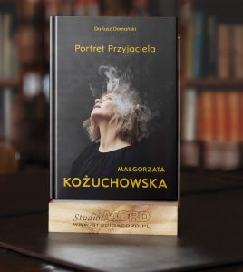 Małgorzata Kożuchowska Portret Przyjaciela książka Dariusza Domańskiego w eleganckiej prezentacji Studio Acord
