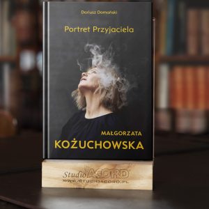 Małgorzata Kożuchowska Portret Przyjaciela książka Dariusza Domańskiego w eleganckiej prezentacji Studio Acord